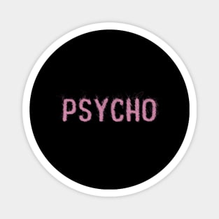 Pink Psycho scribble art Magnet